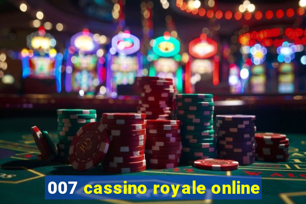 007 cassino royale online